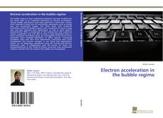 Capa do livro de Electron acceleration in the bubble regime 