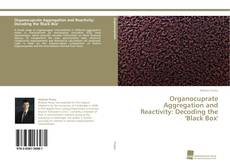 Portada del libro de Organocuprate Aggregation and Reactivity: Decoding the 'Black Box'