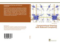 Copertina di Computational Steering with Reduced Complexity