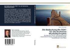 Capa do livro de Die Bedeutung der SGK1 für die Duchenne Muskeldystrophie 