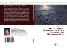 Capa do livro de NKX2.5 / BMP4 - Mutationen bei ASD II Patienten und Methodenanalyse 