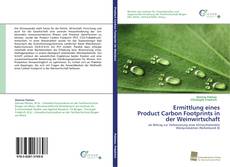 Portada del libro de Ermittlung eines Product Carbon Footprints in der Weinwirtschaft