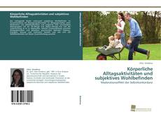 Capa do livro de Körperliche Alltagsaktivitäten und subjektives Wohlbefinden 