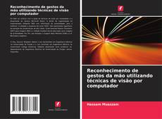 Reconhecimento de gestos da mão utilizando técnicas de visão por computador的封面
