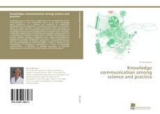 Copertina di Knowledge communication among science and practice