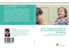 Copertina di ESIA - Erzieherfortbildung zur sprachlich-interaktiven Anregung