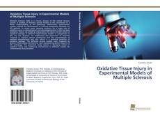 Portada del libro de Oxidative Tissue Injury in Experimental Models of Multiple Sclerosis