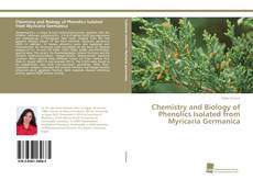 Capa do livro de Chemistry and Biology of Phenolics Isolated from Myricaria Germanica 