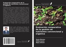 Buchcover von Evaluación comparativa de la gestión de nutrientes convencional y orgánica
