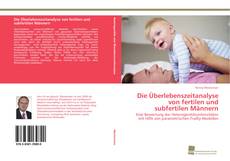 Buchcover von Die Überlebenszeitanalyse von fertilen und subfertilen Männern