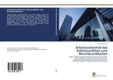 Portada del libro de Arbeitssicherheit bei Arbeitsunfällen und Berufskrankheiten