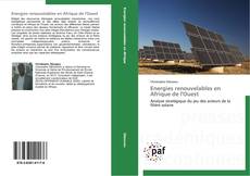 Energies renouvelables en Afrique de l'Ouest kitap kapağı