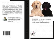 Évaluation de la santé digestive du chiot en élevage kitap kapağı