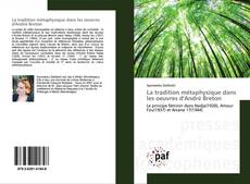 Обложка La tradition métaphysique dans les oeuvres d'André Breton