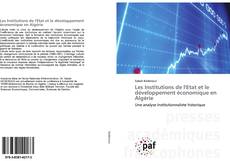 Portada del libro de Les Institutions de l'Etat et le développement économique en Algérie