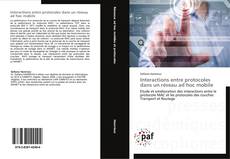 Bookcover of Interactions entre protocoles dans un réseau ad hoc mobile