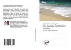 Bookcover of Vers une approche systémique pour aménager les territoires sensibles
