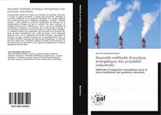 Nouvelle méthode d’analyse énergétique des procédés industriels kitap kapağı