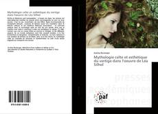 Buchcover von Mythologie celte et esthétique du vertige dans l'oeuvre de Léa Silhol