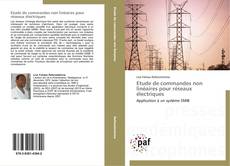 Etude de commandes non linéaires pour réseaux électriques kitap kapağı