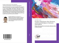 Borítókép a  Etudes théoriques des dimères centrosymétriques à liaisons hydrogène - hoz