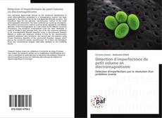 Détection d’imperfections de petit volume en électromagnétisme kitap kapağı