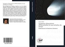 Systèmes d'équations différentielles et aux échelles de temps kitap kapağı