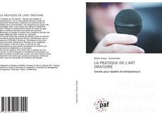 Bookcover of LA PRATIQUE DE L'ART ORATOIRE