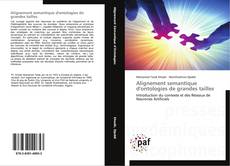 Copertina di Alignement semantique d'ontologies de grandes tailles