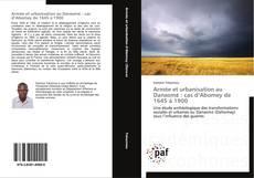 Armée et urbanisation au Danxomɛ : cas d’Abomey de 1645 à 1900 kitap kapağı