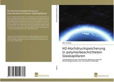 Capa do livro de H2-Hochdruckspeicherung in polymerbeschichteten Glaskapillaren 