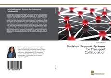 Copertina di Decision Support Systems for Transport Collaboration