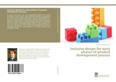 Portada del libro de Inclusive design for early phases of product development process