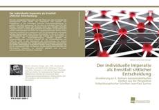 Couverture de Der individuelle Imperativ als Ernstfall sittlicher Entscheidung