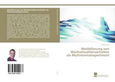 Couverture de Modellierung von Wechselwählerverhalten als Multinomialexperiment