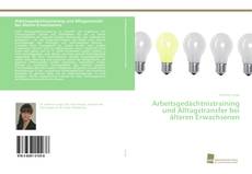 Capa do livro de Arbeitsgedächtnistraining und Alltagstransfer bei älteren Erwachsenen 