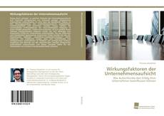 Portada del libro de Wirkungsfaktoren der Unternehmensaufsicht