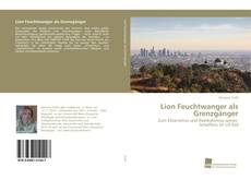 Portada del libro de Lion Feuchtwanger als Grenzgänger