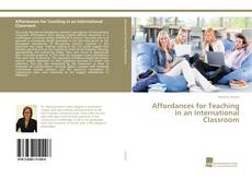 Couverture de Affordances for Teaching in an International Classroom