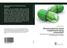 Couverture de Pharmacokinetic Food Supplement-Drug Interaction