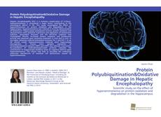 Portada del libro de Protein Polyubiquitination&Oxidative Damage in Hepatic Encephalopathy