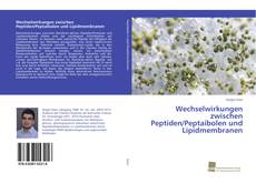 Capa do livro de Wechselwirkungen zwischen Peptiden/Peptaibolen und Lipidmembranen 