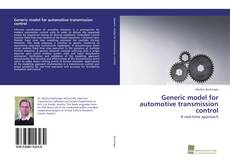 Couverture de Generic model for automotive transmission control