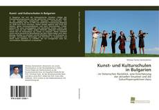 Capa do livro de Kunst- und Kulturschulen in Bulgarien 