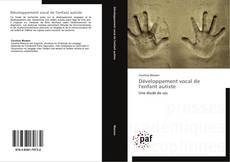 Bookcover of Développement vocal de l'enfant autiste