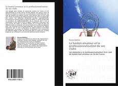 Le basket amateur et la professionnalisation de ses clubs kitap kapağı