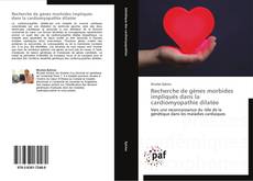 Bookcover of Recherche de gènes morbides impliqués dans la cardiomyopathie dilatée