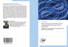 Copertina di Etude physico-chimique de la copolymérisation de résine polyester