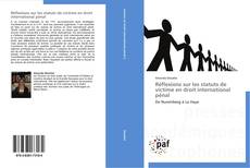 Capa do livro de Réflexions sur les statuts de victime en droit international pénal 