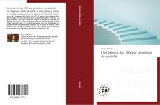 Bookcover of L'incidence du LBO sur la notion de société